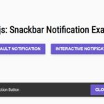 Simple Interactive Snackbar & Toast Notification In Vanilla JavaScript – notifyjs