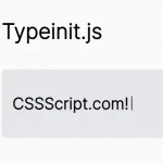 Create Animated Typing Of Text With JavaScript – Typeinit