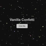 Add Canvas Confetti Effects to Any Website with Vanilla Confetti